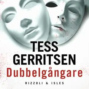 «Dubbelgångare» by Tess Gerritsen