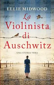 Ellie Midwood - La violinista di Auschwitz