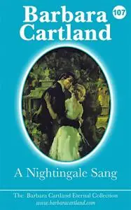 «A Nightingale Sang» by Barbara Cartland