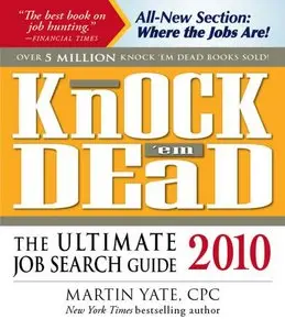 Knock'em Dead 2010: The Ultimate Job Search Guide