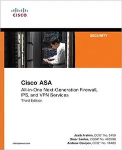 Cisco ASA: All-in-one Next-Generation Firewall, IPS, and VPN Services (3rd Edition) [Repost]