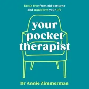 Your Pocket Therapist: Break Free from Old Patterns and Transform Your Life [Audiobook]