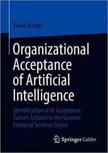 Organizational Acceptance of Artificial Intelligence