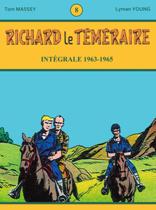 Richard le Téméraire - Tome 8 - Intégrale 1963-1965