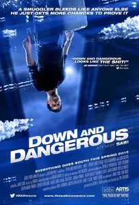 Down and Dangerous (2013)