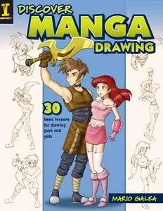Discover Manga Drawing: 30 Easy Lessons for Drawing Guys And Girls [Repost]