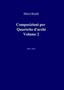 Composizioni per quartetto d’archi