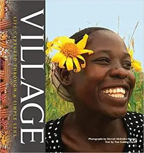 VILLAGE: Life Captured Through A Simple Lens (Repost)