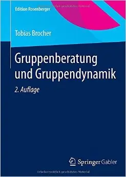 Gruppenberatung und Gruppendynamik, Auflage: 2