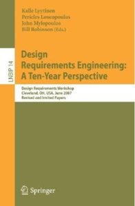 Design Requirements Engineering: A Ten-Year Perspective [Repost]