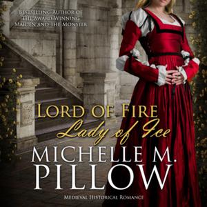 «Lord of Fire, Lady of Ice» by Michelle M. Pillow