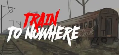 Train to Nowhere (2024)