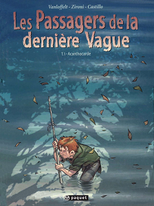 Les Passagers de la Dernière Vague - Tome 1 - Acanthocarde
