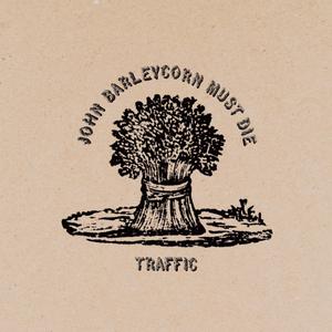 Traffic - John Barleycorn Must Die (1970/2012) [Official Digital Download 24bit/96kHz]