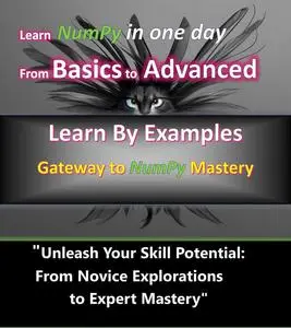 NumPy Mastery: Empowering Data Analysis and Computation: NumPy Demystified