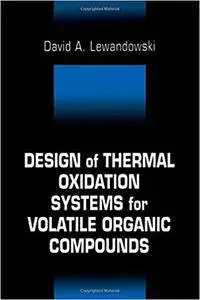 Design of Thermal Oxidation Systems for Volatile Organic Compounds