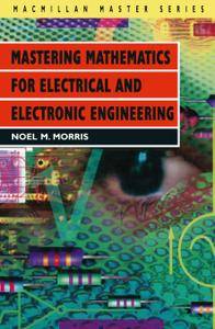 Mastering Mathematics for Electrical and Electronic Engineering