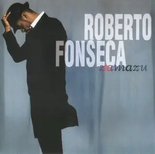 Roberto Fonseca - Zamazu (2007) {JENJ 3328-2}