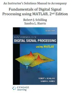 An Instructor’s Solutions Manual to Accompany "Fundamentals of DSP using MATLAB", 2nd Edition