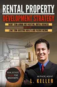 RENTAL PROPERTY Development Strategy