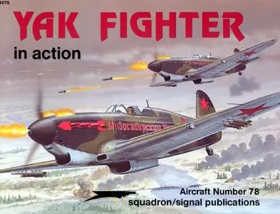 Yak Fighters in Action - Aircraft