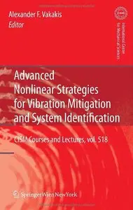 Advanced Nonlinear Strategies for Vibration Mitigation and System Identification (repost)