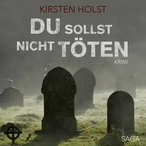 «Du sollst nicht töten» by Kirsten Holst