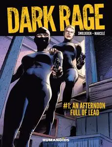 Dark Rage 01 - An Afternoon Full Of Lead (2019) (Humanoids) (Digital-Empire