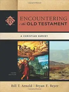 Encountering the Old Testament: A Christian Survey