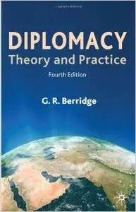 Diplomacy: Theory and Practice, 4 edition (repost)