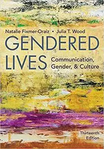 Gendered Lives: Communication, Gender, & Culture