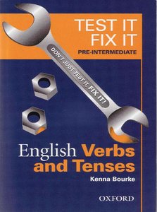 Test it, Fix it, Pre-intermediate level: English Verbs and Tenses