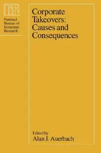Corporate Takeovers: Causes and Consequences