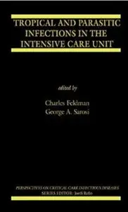 Tropical and Parasitic Infections in the Intensive Care Unit