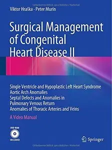 Surgical Management of Congenital Heart Disease II (Repost)