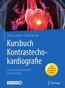 Kursbuch Kontrastechokardiografie: nach dem Kernlehrplan der ESC/EACVI