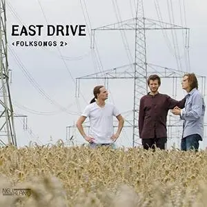 East Drive - Folksongs 2 (2013) [Official Digital Download]