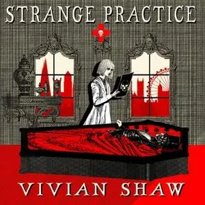 «Strange Practice» by Vivian Shaw