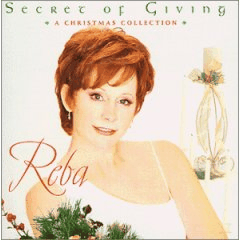 Reba McEntire - Secret of Giving: A Christmas Collection