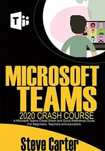 Microsoft Teams 2020 Crash Course