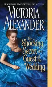 «The Shocking Secret of a Guest at the Wedding (Millworth Manor)» by Victoria Alexander