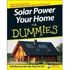 Solar Power Your Home For Dummies