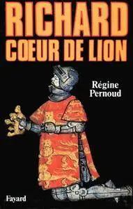 Régine Pernoud, "Richard Coeur de Lion"