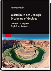 Wörterbuch der Geologie / Dictionary of Geology: Deutsch - Englisch/English - German