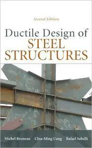 Ductile Design of Steel Structures, 2nd Edition (Repost)