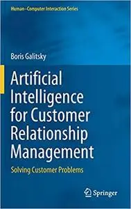 Artificial Intelligence for Customer Relationship Management