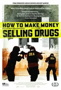 How To Make Money Selling Drugs (2012)