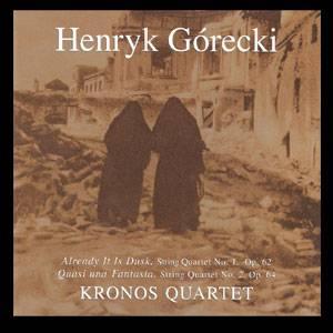 Kronos Quartet: Gorecki String Quartets 1 & 2 (re-up)
