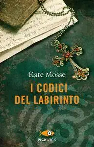 Kate Mosse - I codici del labirinto (Repost)