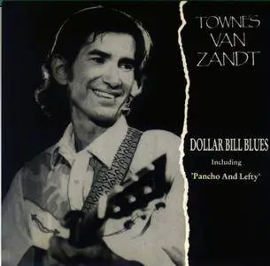 Townes Van Zandt - Dollar Bill Blues aka Live And Obscure (1985) {Ramble Tamble RATA 003 rel 1991}